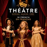 🎭 French Theatre Program (Ages 6–12)